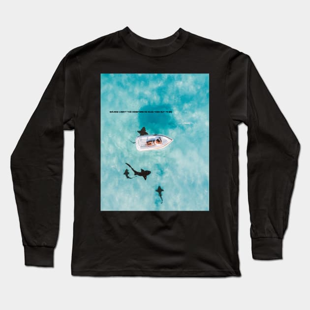 Sharks Aren’t Monsters Long Sleeve T-Shirt by Glass Half Full